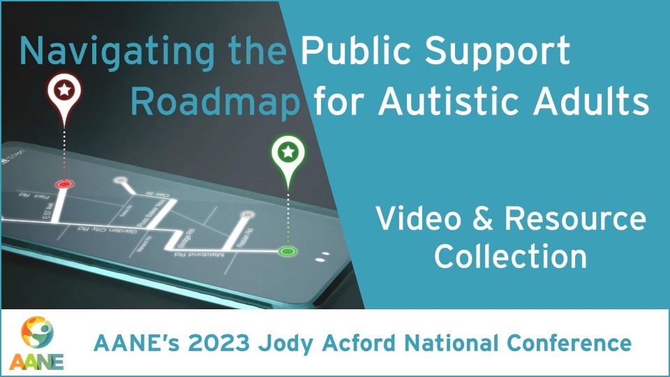 Graphic advertising AANE's 2023 Jody Acford Conference about Public Benefit Resources for Autistic Adults